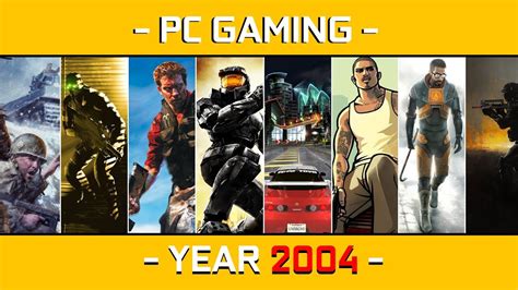 Pc Best Pc Games Of The Year 2004 Good Gold Games Youtube