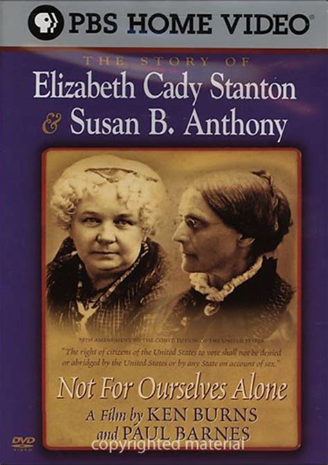 Elizabeth Cady And Susan B Anthony Not For Ourselves Alone Dvd 1999