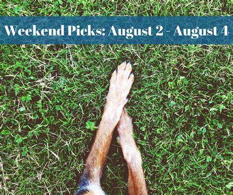 Montco Weekend Picks August 2 August 4 Montco Happening