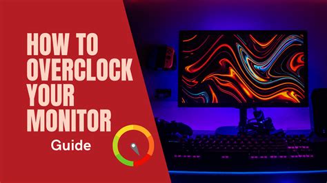 How To Overclock Your Monitor For Gaming Guide Gpcd