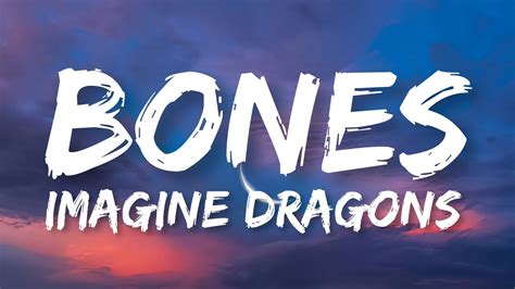Bones Imagine Dragons Lyrics Youtube