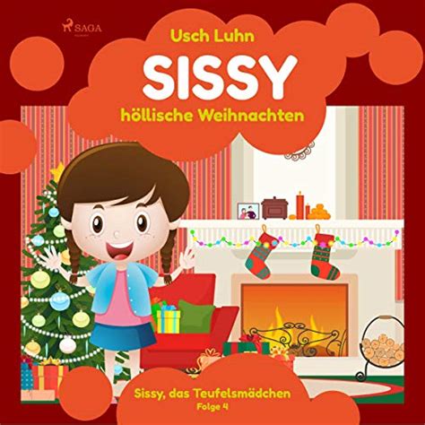 Sissy Höllische Weihnachten Sissy Das Teufelsmädchen 4 Hörbuch