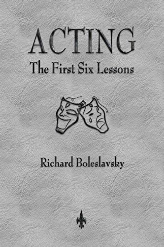 Vintage 1947 Acting The First Six Lessons By Richard Boleslavsky Ninth