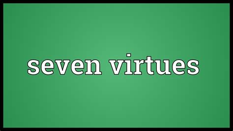 Seven Virtues Meaning Youtube