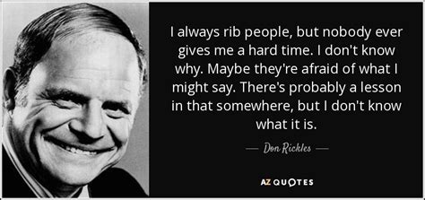 Don Rickles Quote I Always Rib People But Nobody Ever