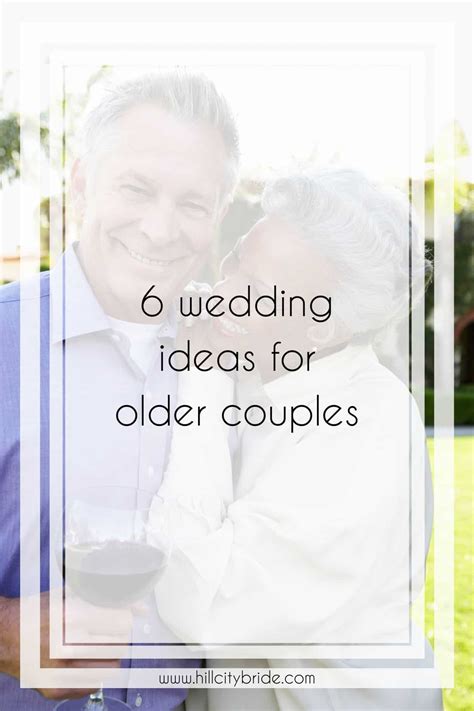 6 Perfect Wedding Ideas For Older Couples To Use On Their Big Day