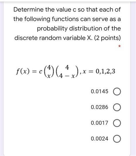 Solved Determine The Value C So That Each Of The Following Chegg
