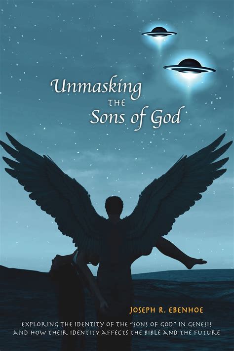Unmasking The Sons Of God Exploring The Identity Of The Sons Of God