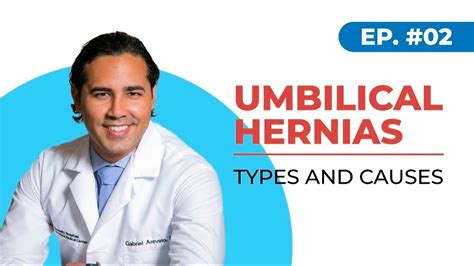 Umbilical Hernias Types And Causes Houston Texas Youtube