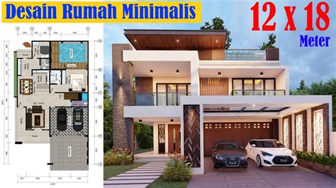 Desain dan denah rumah minimalis modern 1 lantai, 2 lantai, 2 kamar, 3 kamar tidur sederhana. Desain Rumah Mewah 12x18, 2 Lantai Dengan Taman Rooftop ...
