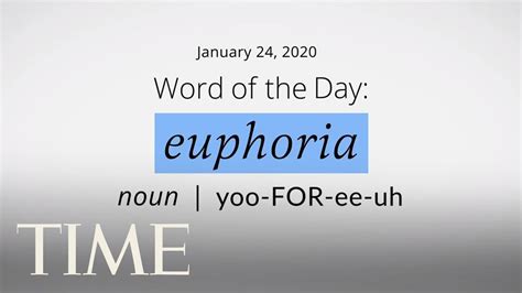 Word Of The Day Euphoria Merriam Webster Word Of The Day Time