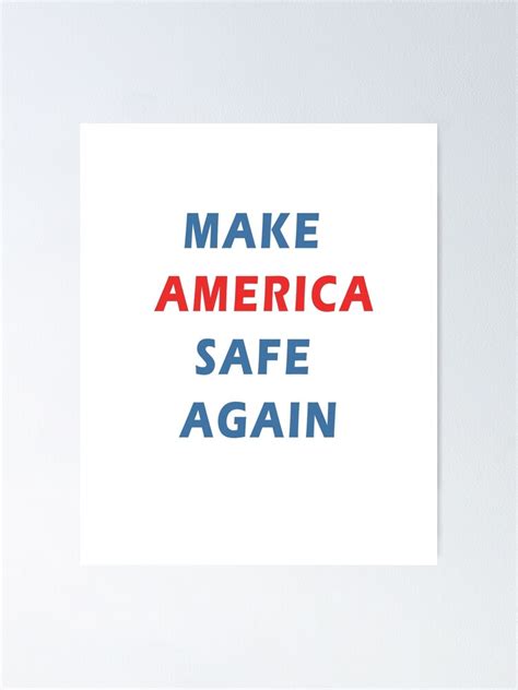 Make America Safe Again Poster By Almostruined Redbubble