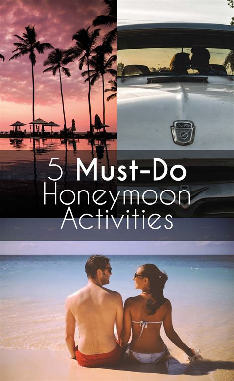 5 Must Do Honeymoon Activities Capture It Yourself Honeymoon