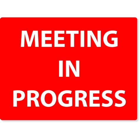 Meeting In Progress Engraved Plastic Sign 6 X 8 Custom Signs