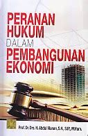 Peranan Hukum Dalam Pembangunan Ekonomi Abdul Manan Ajibayustore