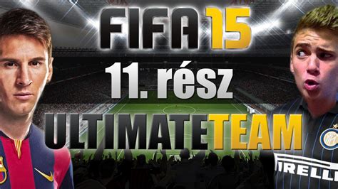 Fifa 15 Ultimate Team 11 Rész Youtube