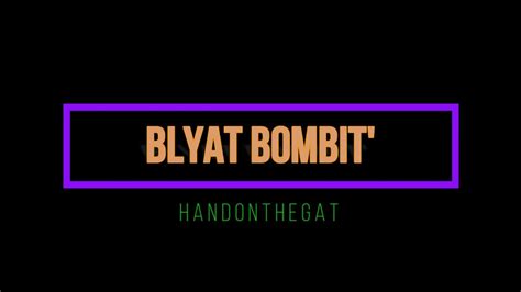 Blyat Bombit Youtube