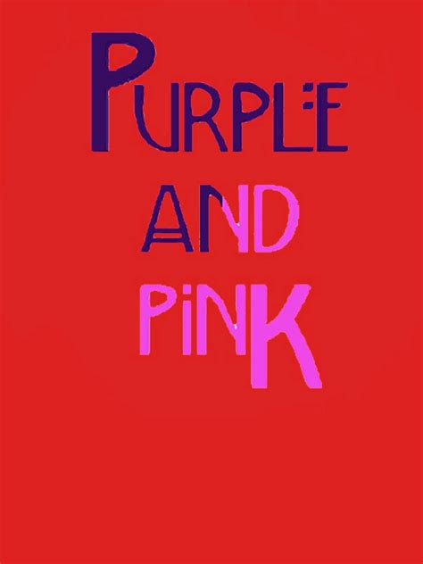 Purple And Pink T Shirt By Jonthebon Redbubble Purple T Shirts