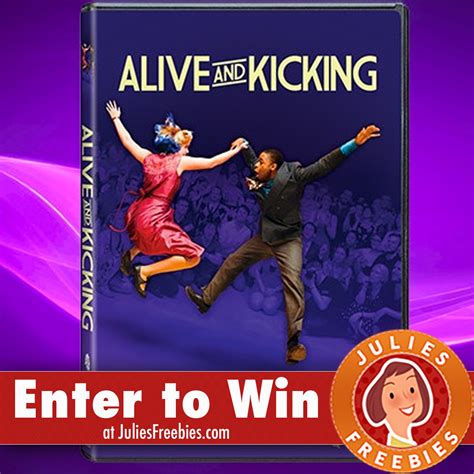 Start date may 23, 2010. Win an Alive and Kicking DVD - Julie's Freebies