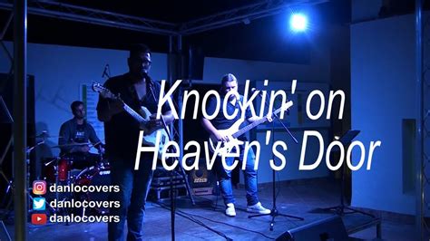 Knockin On Heaven S Door Live [band Cover] Youtube