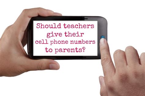 Truth For Teachers Should Teachers Give Their Cell Numbers To Parents
