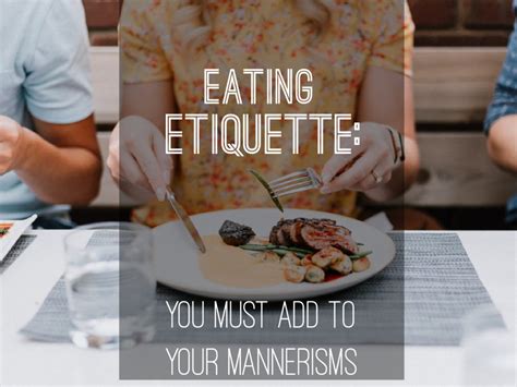 Eating Etiquette You Must Add To Your Mannerisms Blogs Engmates