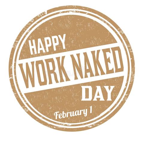 Happy Work Naked Day Grunge Rubber Stamp Stock Vector Illustration Of Naked Desk