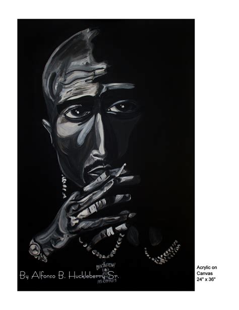 Acrylic Painting Of 2pac By Alfonso Huckleberry Alfonso B Huckleberry