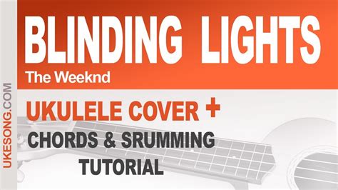 Learn To Play Blinding Lights By The Weeknd In 5 Minutes Ukulele