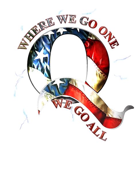 Where We Go One We Go All T Shirt For Sale By Qanon