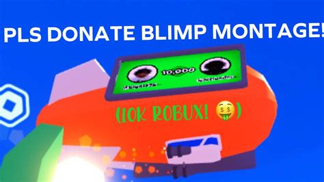 Pls Donate Blimp Montage K Robux Youtube