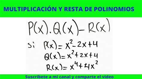p x q x r x multiplicaciÓn y resta de polinomios tipo cup psa youtube