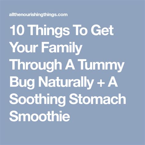 10 Natural Stomach Bug Remedies A Soothing Stomach Flu Smoothie Recipe