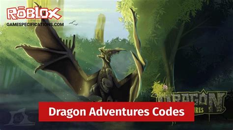 Roblox Dragon Adventures Codes December 2023 Game Specifications