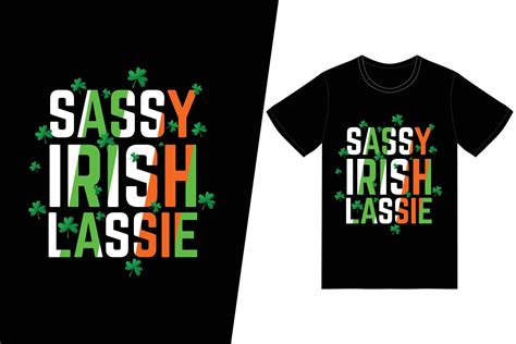 Sassy Irish Lassie T Shirt 5501719 Vector Art At Vecteezy