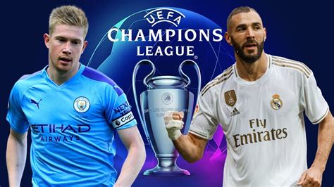 Manchester City Vs Real Madrid Champions League Live Youtube