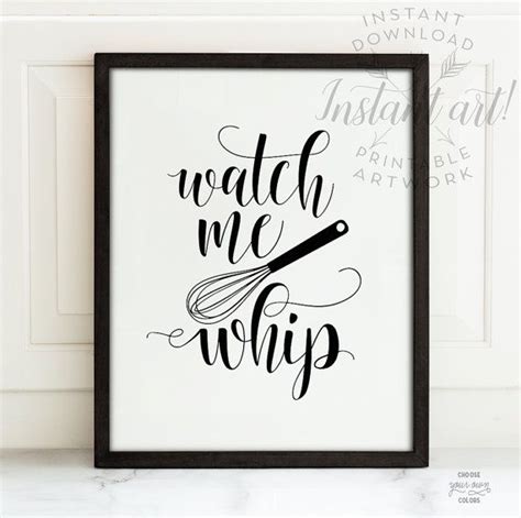 Kitchen Wall Art Watch Me Whip Printable Art Funny Kitchen Etsy