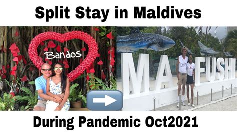 How To Make A Split Stay In Maldives During Pandemic Maldives October