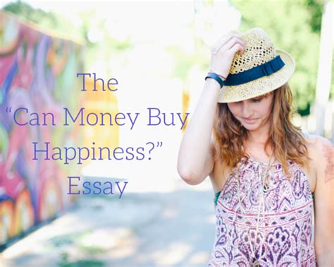 The Can Money Buy Happiness Essay This Could Get Tricky