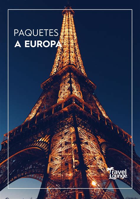 Paquetes A Europa By Agencia Travel Lounge Issuu