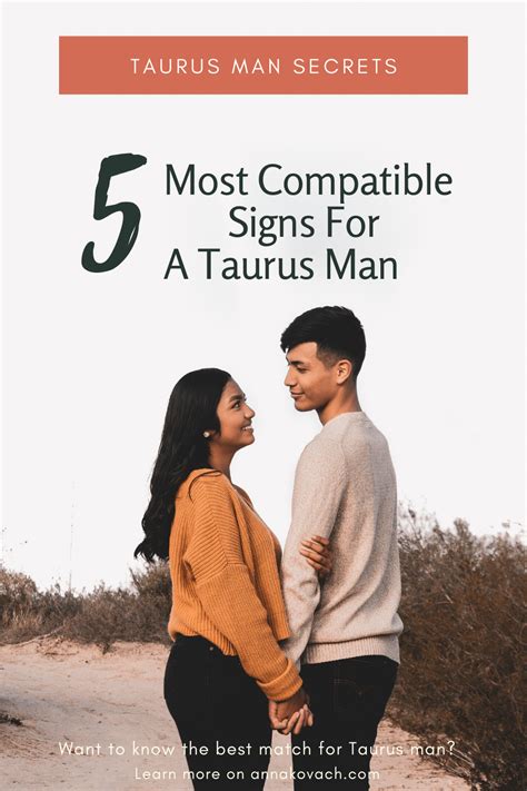 Best Match For Taurus Man The 5 Most Compatible Signs For A Taurus Man