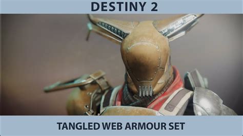 Destiny 2 Forsaken Tangled Web Armour Set Titan Armour Youtube