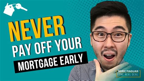 why you should not pay off your mortgage early youtube