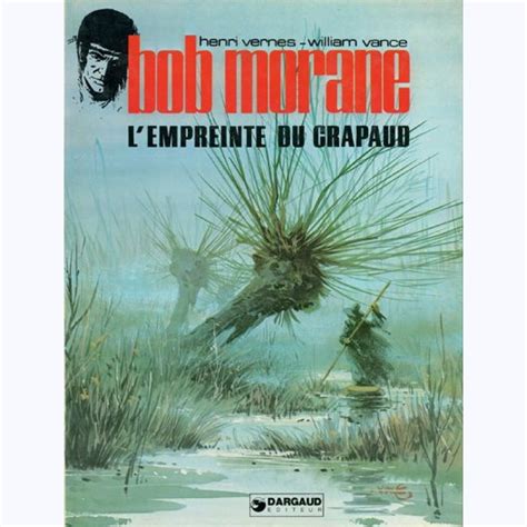 Bob morane est une série de bande dessinée belge créée par henri vernes (scénario, d'après ses romans et nouvelles) et dino attanasio (dessinateur), publiée à partir du 21 mai 1959 dans l'hebdomadaire belge femmes d'aujourd'hui et éditée en album de 1960 à 2012 par les éditions marabout, puis dargaud, le lombard, michel deligne et claude lefrancq. Bob Morane : Tome 32, L'Empreinte du crapaud -:- sur www ...