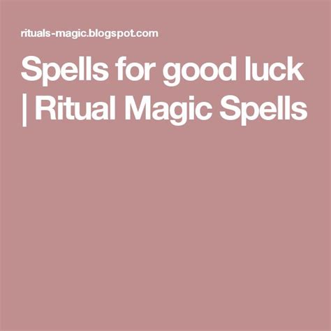 Spells For Good Luck Ritual Magic Spells Luck Good Luck Spelling