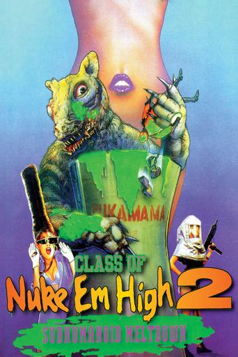 Class Of Nuke Em High Part Ii Subhumanoid Meltdown Nude Scenes Naked Pics And Videos At