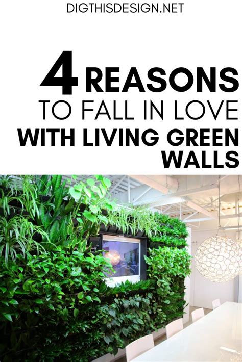 4 Reasons To Fall In Love With Living Green Walls Dig This Design