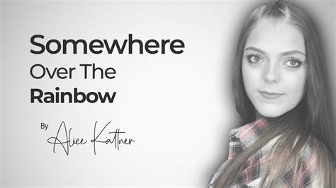 Somewhere Over The Rainbow Cover 2020 Eva Cassidy By Alice Kattner Youtube