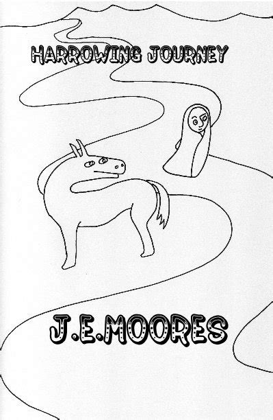 Harrowing Journey By J E Moores Blurb Books
