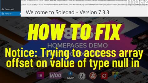 Soledad Theme Problem Solve Notice Trying To Access Array Offset